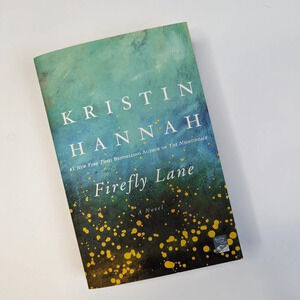 Firefly Lane by Kristen Hannah